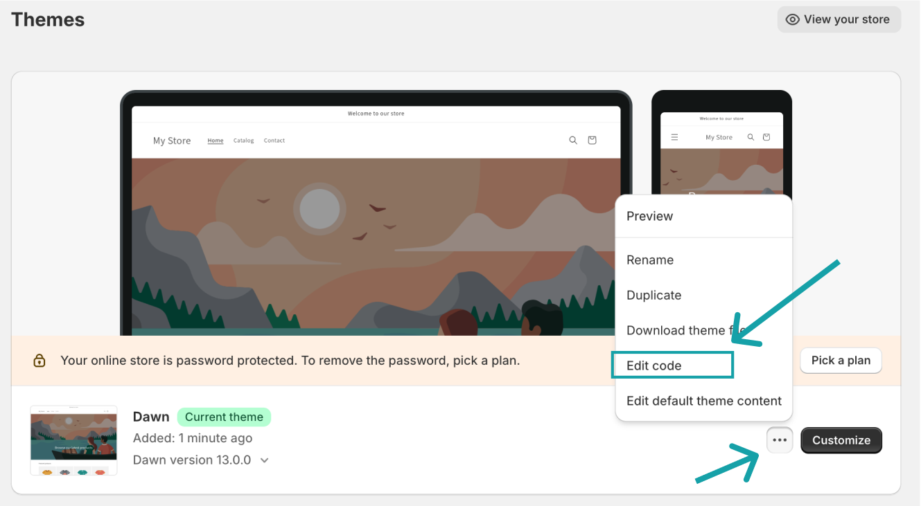 Start editing by clicking the ellipsis icon next to your current theme and choosing Edit code.